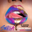 Jason Derulo feat Nicki Minaj Ty Dolla Sign x A… - Swalla 2k17 DJ RAHIMO MASH UP