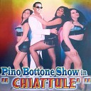 Pino Bottone - Nciuci e cha cha cha