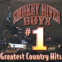 Smokey River Boys - Lay Those Loving Hands On Me