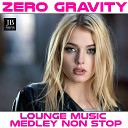 Zero Gravity - Zero Gravity Medley Gipsy Woman Maniac Believe Da Ya Think I m Sexy Mad About You Rhythm Is a Dancer Vieni Via Con…