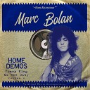 Marc Bolan - Buick MacKane Home demos