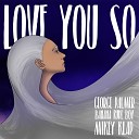 George Palmer Mikey Klap - Love You Dub 1