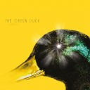 The green duck - On the Rise