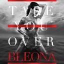 Bleona - Take You Over Dave Aude Extended Mix