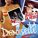 Miky Uno Feat Willy William - La Demoiselle Extended Mix