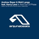 Andrew Bayer Matt Lange feat Kerry Leva - In Out Of Phase Club Mix