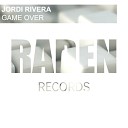 Jordi Rivera - Game Over Original Mix