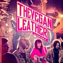 The Vegan Leather - The Hit Live