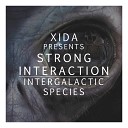Strong Interaction pres Xida feat Xida - Intergalactic Species