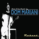 Dom Mariani The Majestic Kelp - Roulette Blue Onions Mix