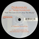 Diskonauts feat Tanya Henderson - Feel the Love Markey Disko s Subliminal Mix