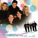 The Crabb Family - If You Only Knew