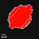 AUBA - Lover Original Mix