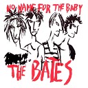 The Bates - It s My Party