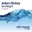 Adam Nickey - It s Alright Original Mix