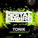 Tonik - Underground Original Mix