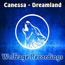 Canessa - Dreamland Original Mix