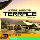 Deep Control - Terrace Original Mix
