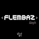 Flembaz - Multiverse Original Mix