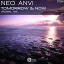 Neo Anvi - Tomorrow Is Now Original Mix