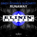 Sindy Roxan Quazarty - Runaway Original Mix