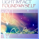 Light Impact - Found Myself Original Mix