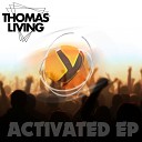 thomas living - What The Fuck Original Mix