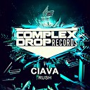 Ciava - Rush Original Mix