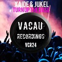 Xaide Jukel - Turn Up The Base Original Mix