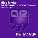 Oleg Farrier - Distorted Reality Original Mix