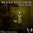 Ader - Shivers Old Riders Remix