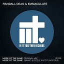 Randall Dean Emmaculate - More Of The Same Emmac Dizzle Ain t Playin Extended…