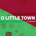 Rolling Hills Worship - O Little Town