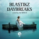 Blastikz - Used To Original Mix