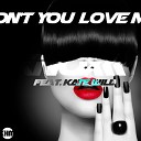 Knox feat Kate Wild - Don t You Love Me Vocal Dub Mix