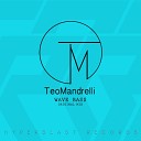Teo Mandrelli - Wave Bass Original Mix