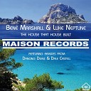 Ben Marshall Luke Neptune - The House That House Built Original Mix