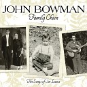 John Bowman - Let Your Light Shine For Jesus