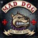 Mad Dog - Dios del asfalto