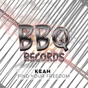 Keah - Find Your Freedom Original Mix