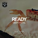 Digital Deep - Ready Original Mix