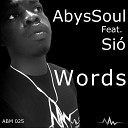 AbysSoul feat. Sió - Words (Original Mix)