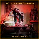 Rahman Hajati - Golden Promises