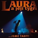 Laura A Jeji Tygri - To Se Mi Snad Zd
