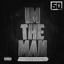 50 Cent feat Sonny Digital - I m The Man