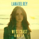 Lana Del Rey - West Coast ZHU Remix