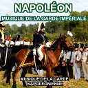 Musique de la Garde Napol onienne - Marche consulaire