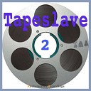 Tapeslave - Voyage to the Orient
