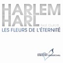 Harlem Harl - Les fleurs de l ternit radio edit