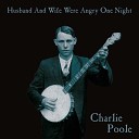 Charlie Poole - The Letter That Never Came